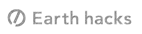 Earth hacks